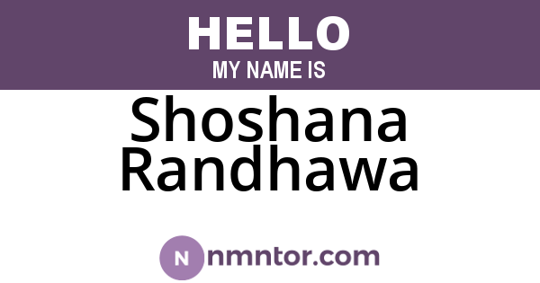 Shoshana Randhawa