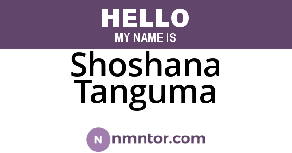 Shoshana Tanguma