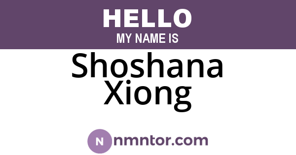 Shoshana Xiong