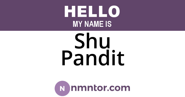 Shu Pandit