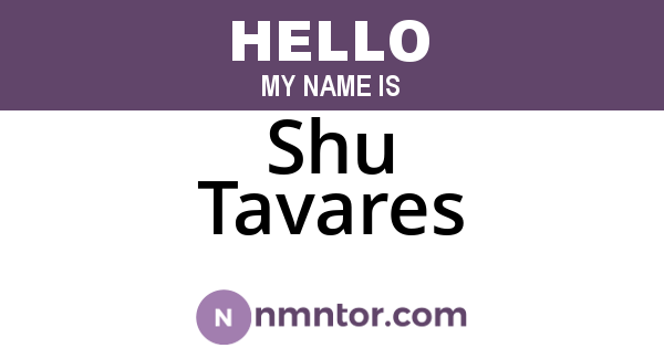 Shu Tavares