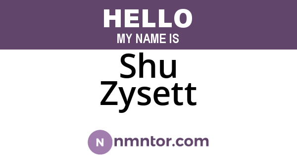 Shu Zysett