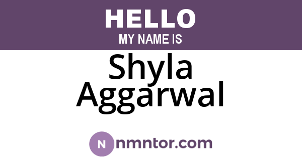 Shyla Aggarwal