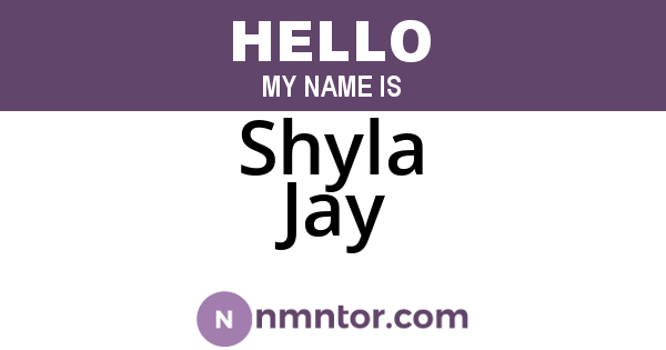 Shyla Jay