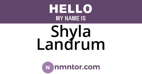 Shyla Landrum