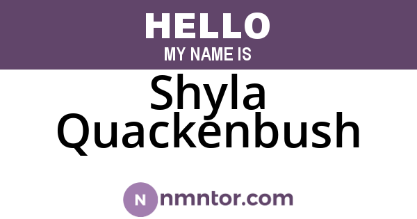 Shyla Quackenbush