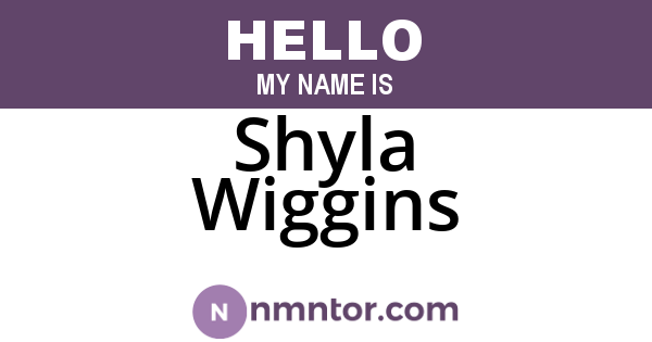 Shyla Wiggins