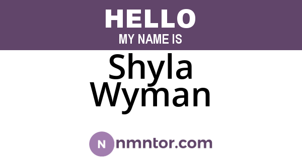 Shyla Wyman
