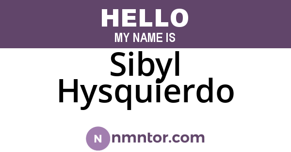 Sibyl Hysquierdo