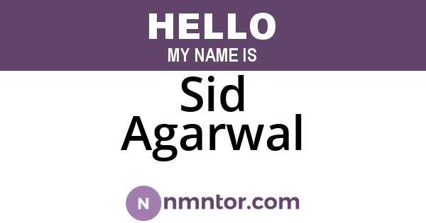 Sid Agarwal