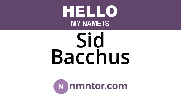 Sid Bacchus