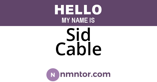 Sid Cable