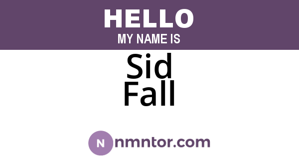 Sid Fall