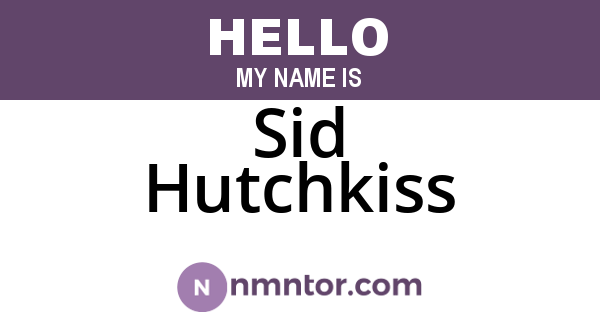 Sid Hutchkiss