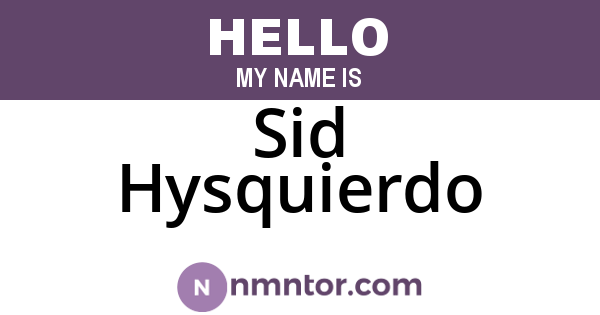 Sid Hysquierdo