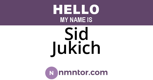 Sid Jukich