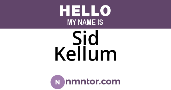 Sid Kellum