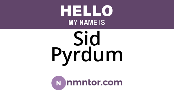 Sid Pyrdum