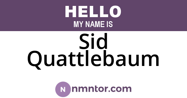 Sid Quattlebaum