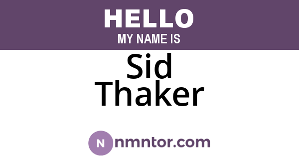 Sid Thaker