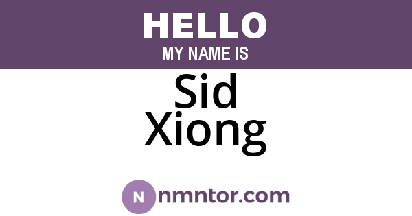 Sid Xiong