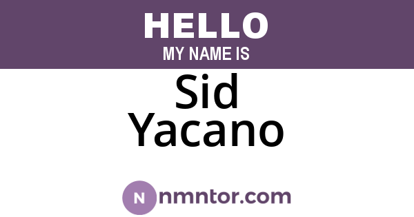 Sid Yacano