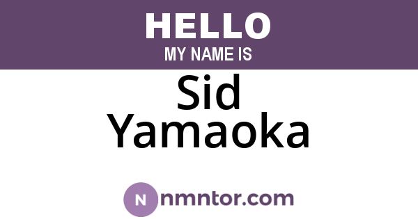 Sid Yamaoka
