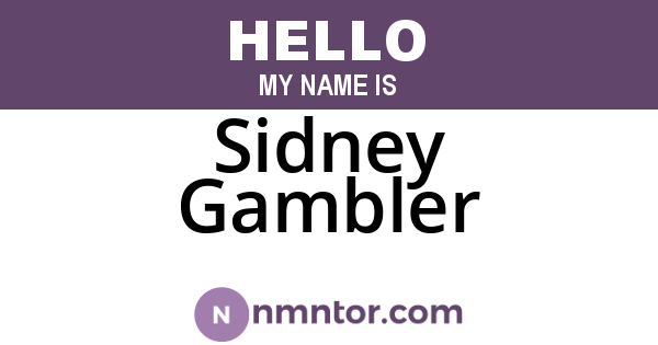 Sidney Gambler