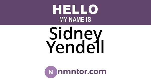 Sidney Yendell