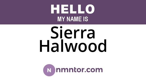 Sierra Halwood