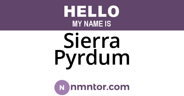Sierra Pyrdum