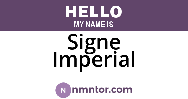 Signe Imperial