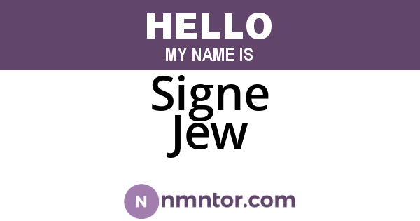 Signe Jew