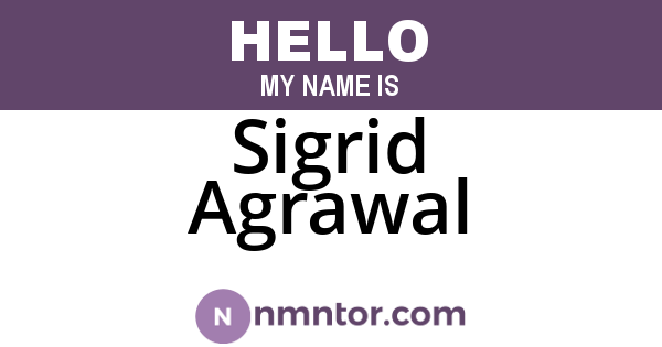 Sigrid Agrawal