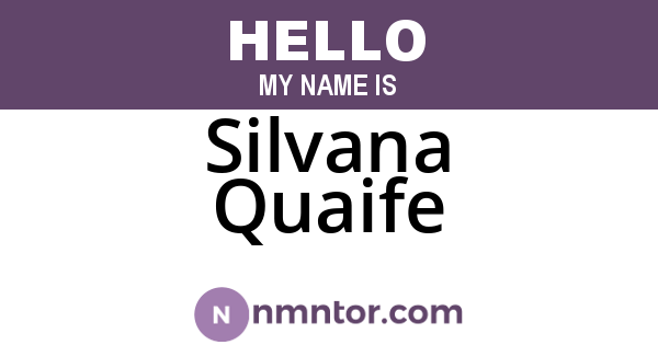 Silvana Quaife