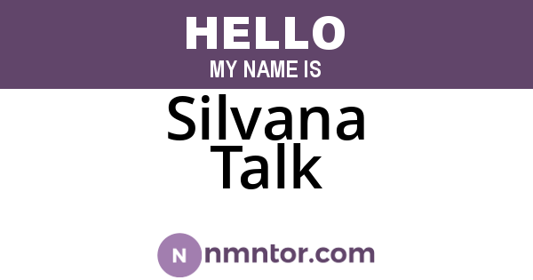 Silvana Talk