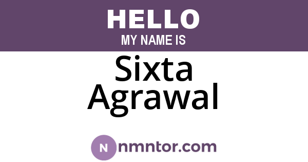 Sixta Agrawal