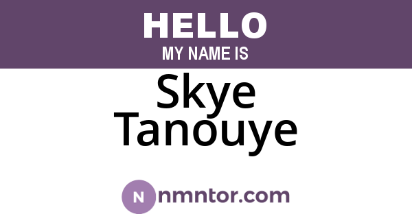 Skye Tanouye