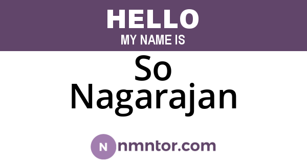 So Nagarajan