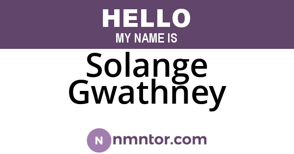 Solange Gwathney