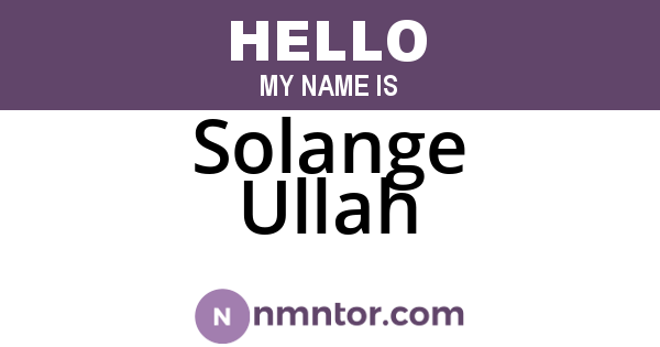 Solange Ullah