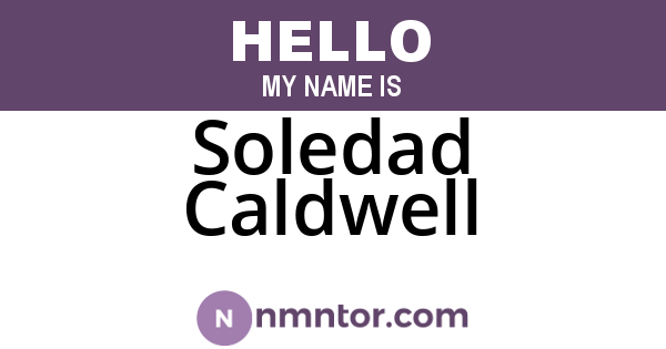 Soledad Caldwell