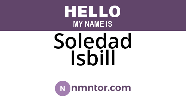 Soledad Isbill