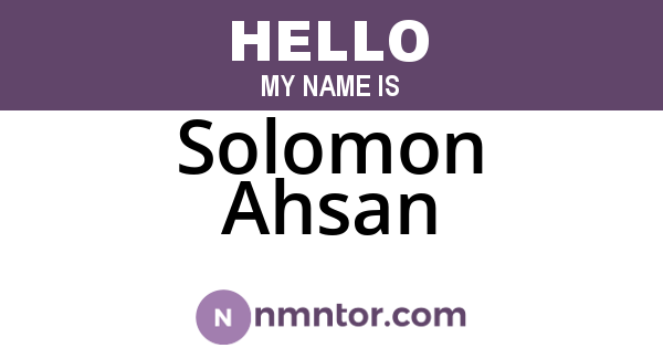 Solomon Ahsan