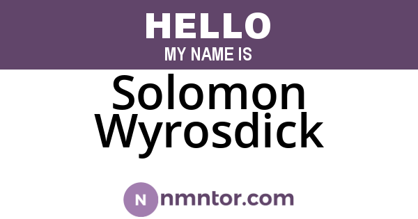 Solomon Wyrosdick