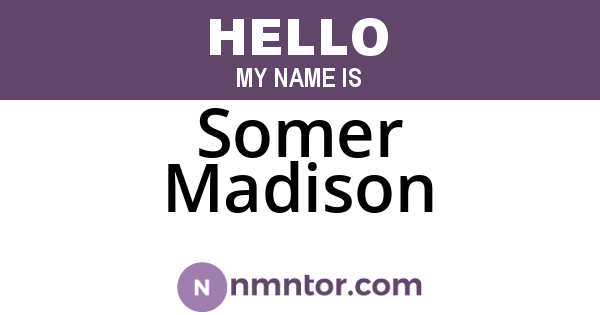 Somer Madison