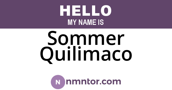 Sommer Quilimaco