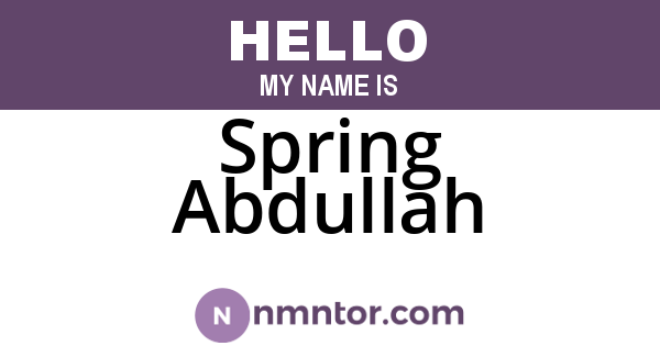 Spring Abdullah