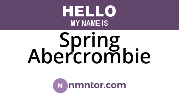 Spring Abercrombie