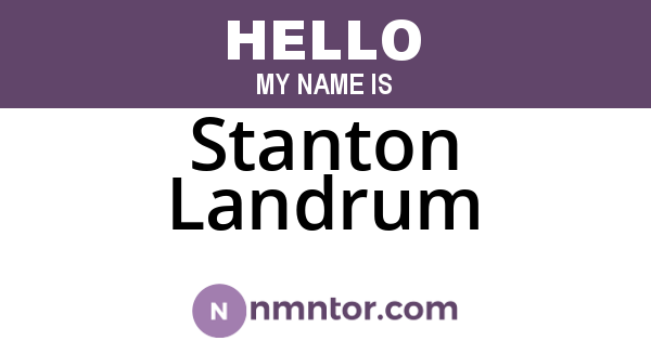 Stanton Landrum